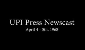 UPI Press Newscast April 4-5 1968.JPG.jpg